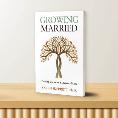 Growing Married by Karen Skerrett, PhD